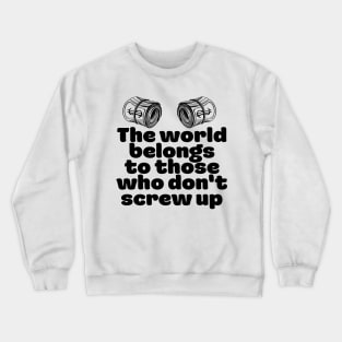 Don’t Shit Yourself and Enjoy Life Crewneck Sweatshirt